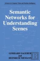 Semantic Networks For Understanding Scenes