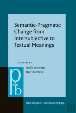 Bertrand.pt - Semantic-Pragmatic Change From Intersubjective To Textual Meanings