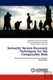 Semantic Service Discovery Techniques For The Composable Web