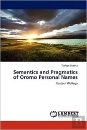 Semantics And Pragmatics Of Oromo Personal Names