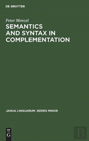 Semantics And Syntax In Complementation