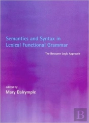 Semantics And Syntax In Lexical Functional Grammar