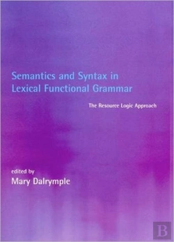 Bertrand.pt - Semantics And Syntax In Lexical Functional Grammar