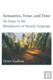 Semantics, Tense, And Time