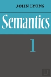 Semantics: Volume 1