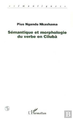 Bertrand.pt - Sémantique Et Morphologie Du Verbe En Ciluba
