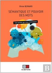 Sémantique Et Pouvoir Des Mots ; Ces Termes Qui Nous Choisissent