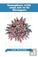 Semaphore With Soon Not To Be Strangers