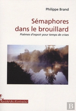Bertrand.pt - Sémaphores Dans Le Brouillard ; Poèmes D'Espoir Pour Temps De Crise