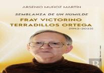Semblanza De Un Humilde. Fray Victorino Terradillos Ortega