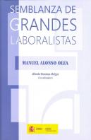 Semblanzas De Grandes Laboralistas (Manuel Alonso Olea)
