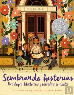 Bertrand.pt - Sembrando Historias: Pura Belpre: Bibliotecaria Y Narradora De Cuentos