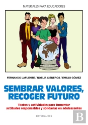Sembrar Valores, Recoger Futuro  