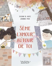 Sème L'Amour Autour De Toi