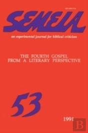 Semeia 53: The Fourth Gospel From A Lite