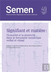 Semen, N° 49/Janvier 2021 : Signifiant Et Matière : L'Iconicité Et La Plasticité Dans Le Document Numérique Verbal Et Visuel