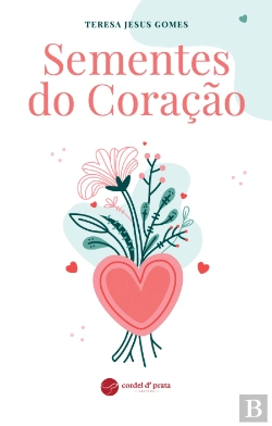 Bertrand.pt - Sementes do Coração