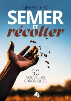 Bertrand.pt - Semer Et Récolter : 50 Nouvelles Chroniques
