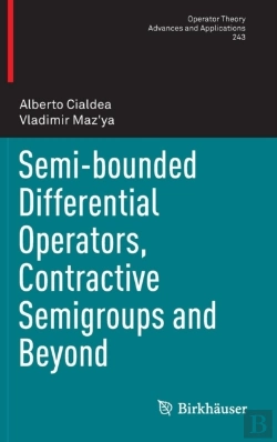 Bertrand.pt - Semi-Bounded Differential Operators, Contractive Semigroups And Beyond