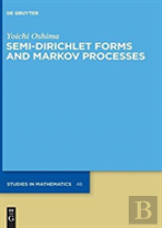 Semi-Dirichlet Forms And Markov Processes