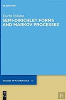 Bertrand.pt - Semi-Dirichlet Forms And Markov Processes