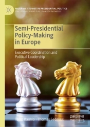 Semi-Presidential Policy-Making In Europe