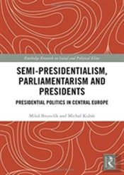 Semi-Presidentialism, Parliamentarism And Presidents
