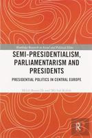 Semi-Presidentialism, Parliamentarism And Presidents