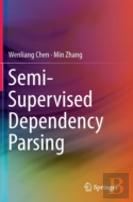 Semi-Supervised Dependency Parsing