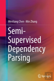 Semi-Supervised Dependency Parsing