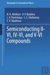 Semiconducting Ii-Vi, Iv-Vi, And V-Vi Compounds
