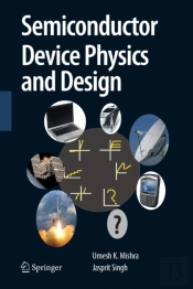 Semiconductor Device Physics And Design