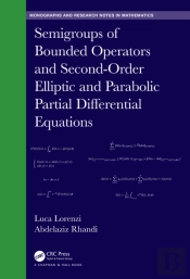 Semigroups Of Bounded Operators And Second-Order Elliptic And Parabolic Partial Differential Equations