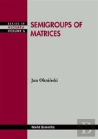 Semigroups Of Matrices