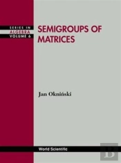 Semigroups Of Matrices
