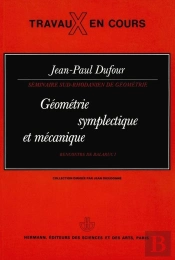 Séminaires Sud-Rhodaniens De Géométrie : Géométrie Symplectique Et Mécanique