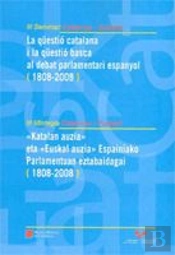 Seminari Catalunya - Euskadi. La Qüestió Catalana I La Qüestió Basca Al Debat Parlamentari Espanyol