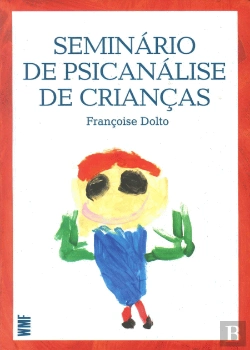 Bertrand.pt - Seminário de Psicanálise de Crianças