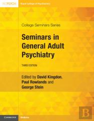 Seminars In General Adult Psychiatry
