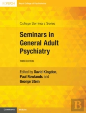 Seminars In General Adult Psychiatry