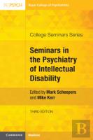 Seminars In The Psychiatry Of Intellectual Disability