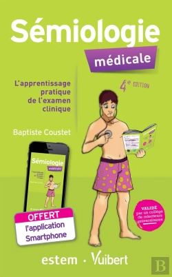 Bertrand.pt - Semiologie Medicale ; L'Apprentissage Pratique De L'Examen Clinique (4e Edition)
