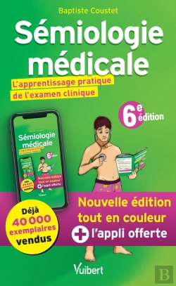 Bertrand.pt - Sémiologie Médicale ; L'Apprentissage Pratique De L'Examen Clinique (6e Édition)