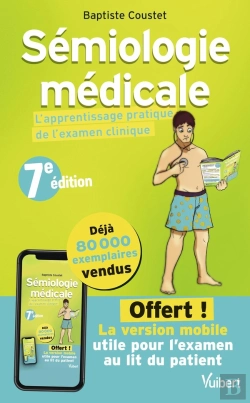 Bertrand.pt - Sémiologie Médicale : L'Apprentissage Pratique De L'Examen Clinique ; Avec L'Application Offerte Mis (7e Édition)