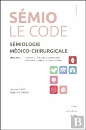 Sémiologie Médico-Chirurgicale Tome 2 : Thorax, Appareil Locomoteur, Hématologie-Dermatologie-Endocrinologie, Pédiatrie