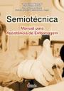 Semiotécnica - Manual para Assistência de Enfermagem