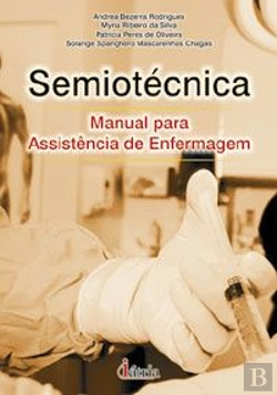 Bertrand.pt - Semiotécnica - Manual para Assistência de Enfermagem