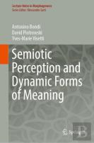 Semiotic Perception And Dynamic Forms Of Meaning