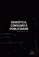 Semiótica, Consumo e Publicidade
