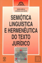 Semiótica Linguística e Hermenêutica do Texto Jurídico